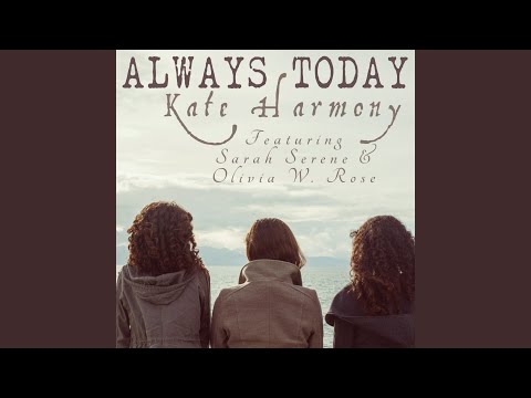 Always Today (feat. Ray Harmony & Sarah Serene)