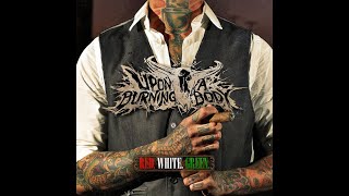 Upon A Burning Body - Texas Blood Money