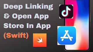 Deep Linking and Open App Store in App (Swift 5) - 2020 - Xcode 11 iOS Development