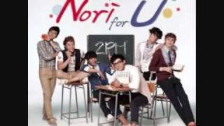 2PM -  Nori For U