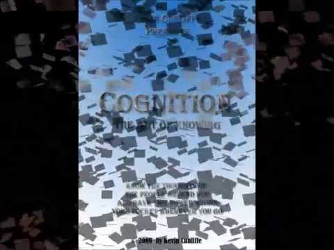 Cognition- The act of knowing