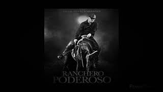Ranchero Poderoso - El Komander