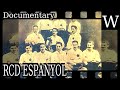 RCD ESPANYOL - WikiVidi Documentary