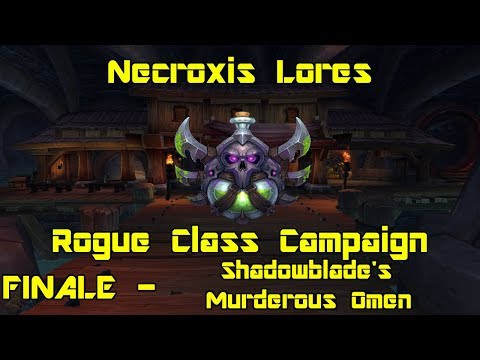 World of Warcraft: Legion - Rogue Campaign Finale - Shadowblade's Murderous Omen
