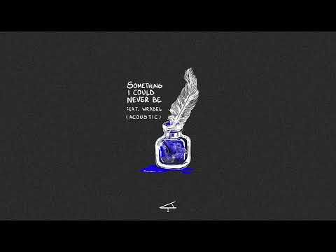 Tony Ann, Wrabel - Something I Could Never Be (Acoustic) [Official Audio]