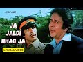 Ja Jaldi Bhag Ja Lyric Video Amit Kumar Kishore Kumar Amitabh Bachchan Hema Malini Desh Premee