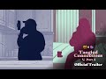 Tangled Connections Part 2 Official Trailer