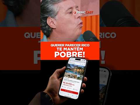 Por que você está perdendo dinheiro tentando parecer rico?