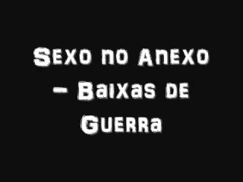 Sexo no Anexo - Baixas de Guerra