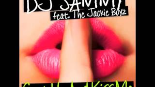 DJ Sammy feat. The Jackie Boyz - Shut Up and Kiss Me (Jose de Mara Mix)