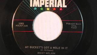 My Bucket&#39;s Got A Hole In It - Ricky Nelson