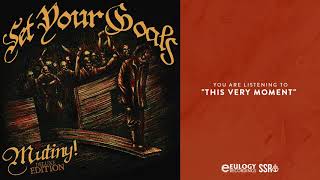 Set Your Goals - This Very Moment