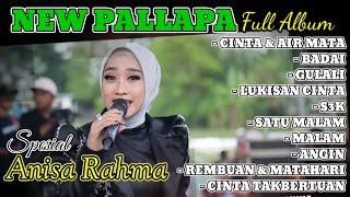 Download lagu NEW PALLAPA FULL ALBUM 2025 Spesial ANISA RAHMA, Cinta & Air Mata, Badai, Gulali mp3
