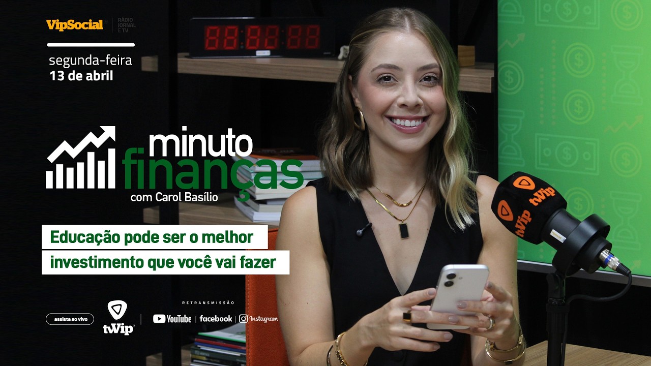 MINUTO FINANÇAS | Educação é investimento 