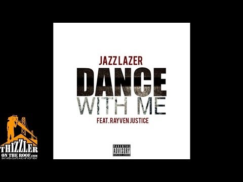 Jazz Lazer ft. Rayven Justice - Dance With Me [Thizzler.com]