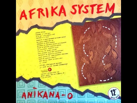 Afrika System - Anikana-o (7" mix) 1986