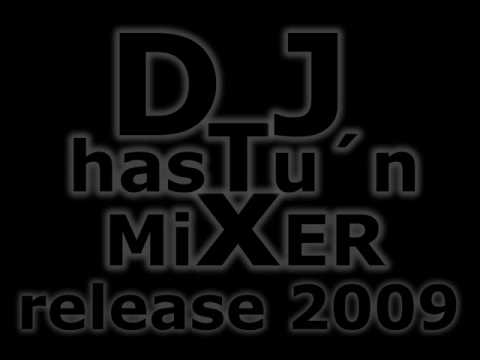 DJ Hastu´n Mixer Freestyle release 2009