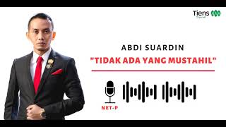 Download lagu NETP Abdi Suardin TIENS | TIDAK ADA YANG MUSTAHIL mp3 Download lagu NETP Abdi Suardin TIENS | TIDAK ADA YANG MUSTAHIL mp3