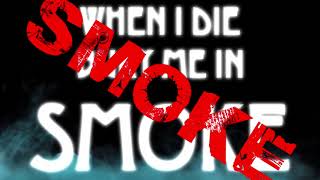 Down ~ Bury me in Smoke (lyrics)