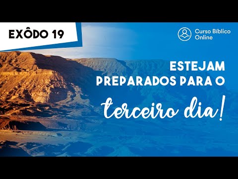 Exodus 19 - Be Prepared for the Third Day!