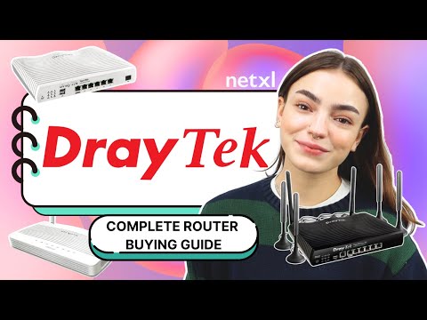 Which Draytek Router do I Need? | COMPLETE BUYING GUIDE