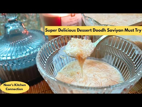 Doodh Saviyan Recipe | Delicious Easy Milk Vermicelles Recipe | Noor's Kitchen Connection | Dessert