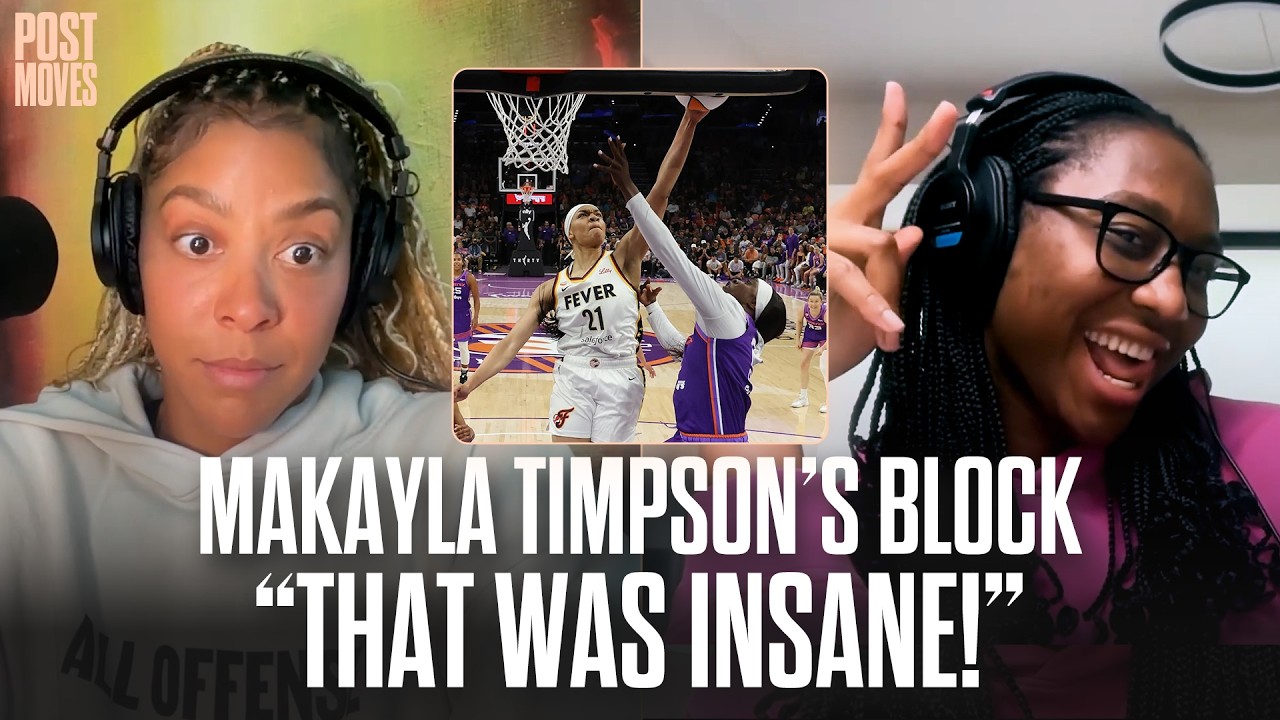"THAT BLOCK WAS INSANE!" Candace Parker & AB React to Makayla Timpson's filthy block  | Post Moves