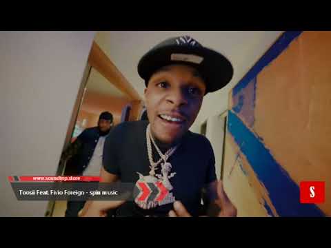 Toosii released the music video of spin music Feat. Fivio Foreign