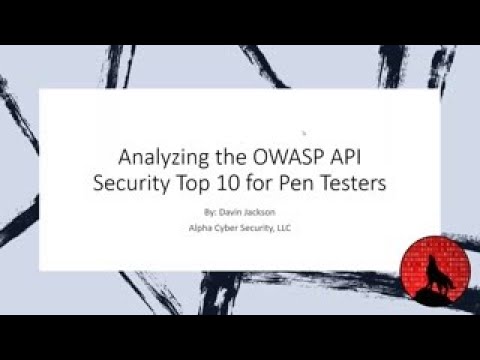 Analyzing The OWASP API Security Top 10 For Pen Testers