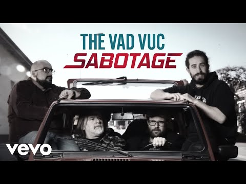 The Vad Vuc - Sabotage (Official Music Video)