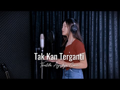 Tak Kan Terganti - Shabrina Leanor, Yovie Widianto | Cover by Thalita Ayudya