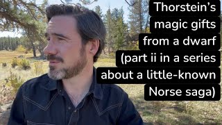 Thorstein's magic gifts from a dwarf