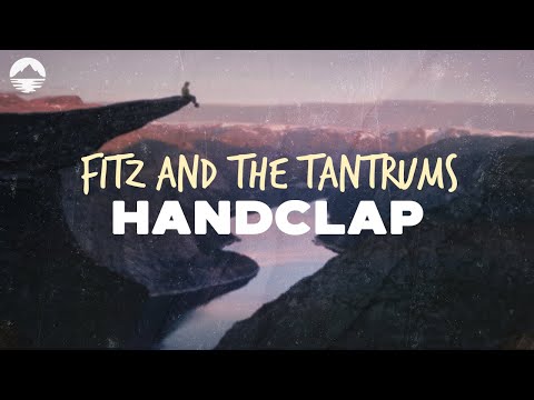 Fitz and The Tantrums - HandClap  | Lyrics