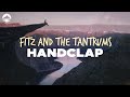 Fitz And The Tantrums HandClap Lyrics