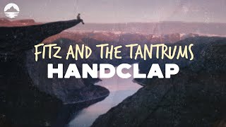 Download lagu Fitz and The Tantrums - HandClap | Lyrics mp3 Download lagu Fitz and The Tantrums - HandClap | Lyrics mp3