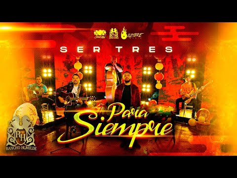 Ser Tres - Para Siempre (En Vivo)
