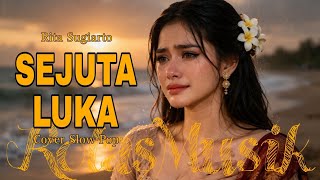 Download lagu Bikin Nangis! Full Perasaan 💔 Sejuta Luka - Rita Sugiarto (Cover Slow Pop) | RolasMusik mp3