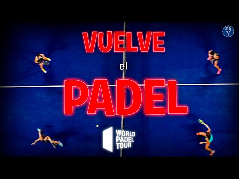 VUELVE EL PADEL PERO CON ESTAS CONDICIONES *WORLD PADEL TOUR?* – el4Set