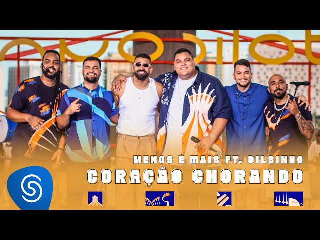 Download  Coração Chorando (part. Dilsinho) - Grupo Menos é Mais 