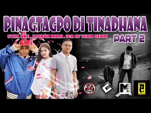 Pinagtagpo Di Tinadhana Part 2 - Still One , Joshua Mari , Ft. ICA (Sad Story Song) Lyrics Video