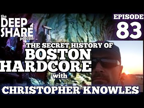 Ep. 83 - The Secret History of Boston Hardcore, with Christoper Knowles