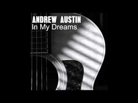 In My Dreams by Andrew Austin