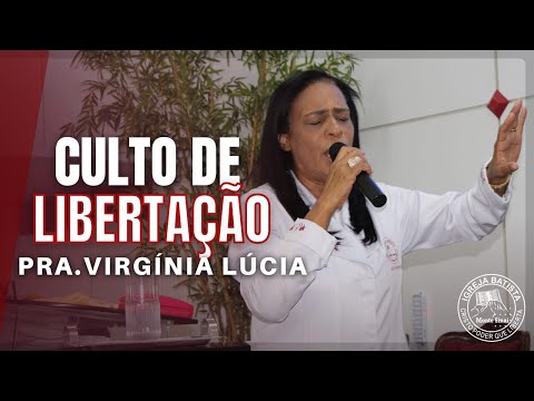 CULTO DE LIBERTAÇÃO - QUINTA FEIRA (TARDE)