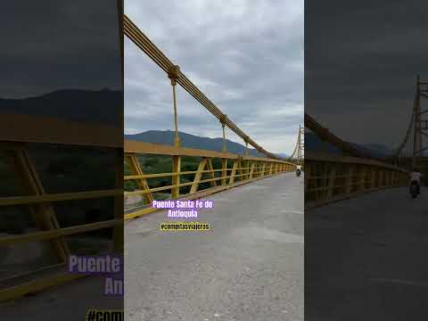 Puente de Santa Fe de Antioquia #viralvideo #puentecolgante #santafedeantioquia #antioquiaesmagica