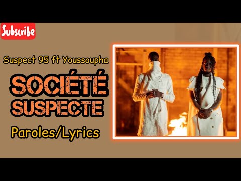 Suspect 95 - Société Suspecte ft Youssoupha (Paroles/Lyrics) vidéo
