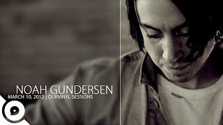 Noah Gundersen - Ledges | OurVinyl Sessions