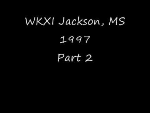 WKXI Jackson, MS 1997 Part 2.wmv