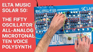 Video thumbnail for Elta Music Solar 50 : The Enormous Ambient Machine with 50 Microtonal Oscillators by Perfect Circuit