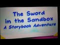 The Sword In The Sandbox A Storybook Adventure