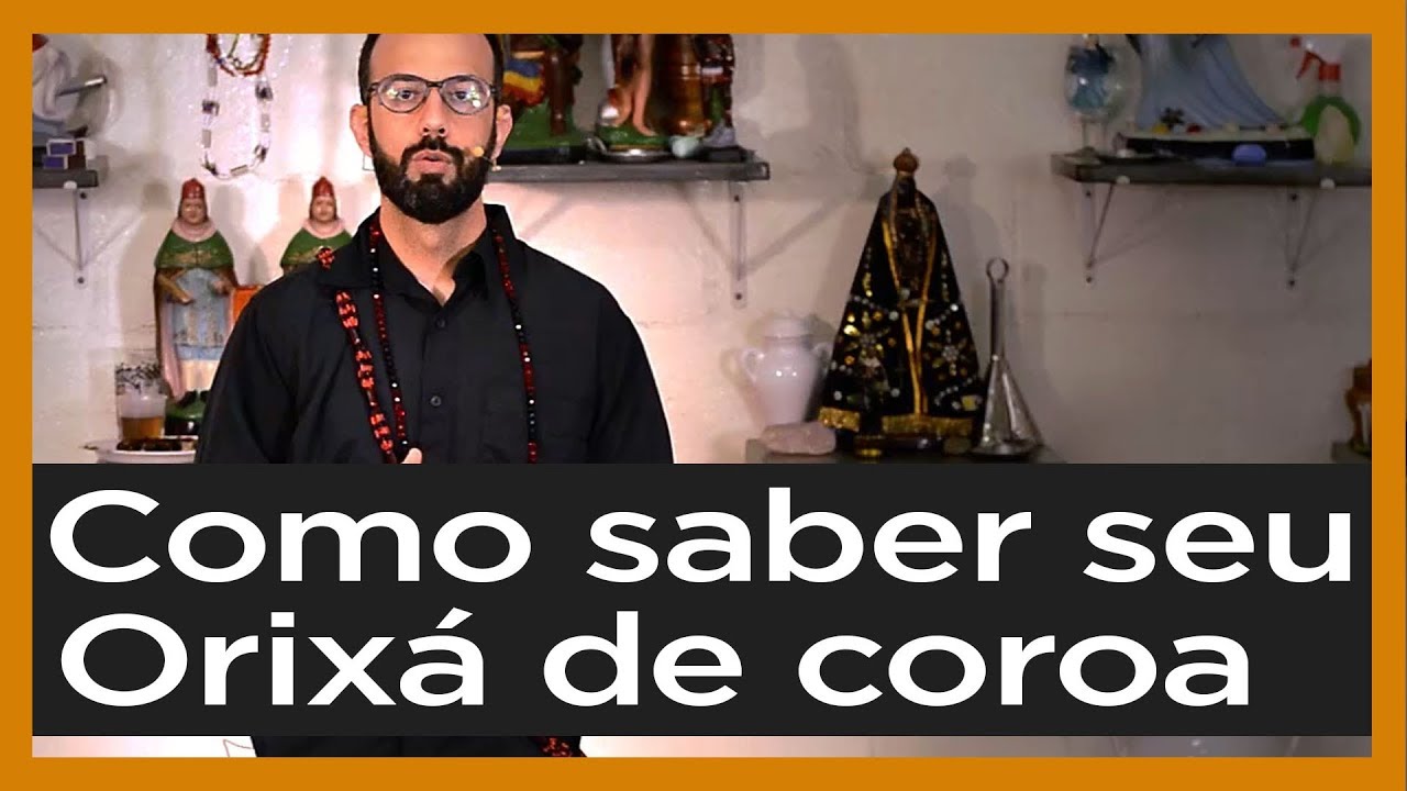 Como saber seu Orixá de cabeça